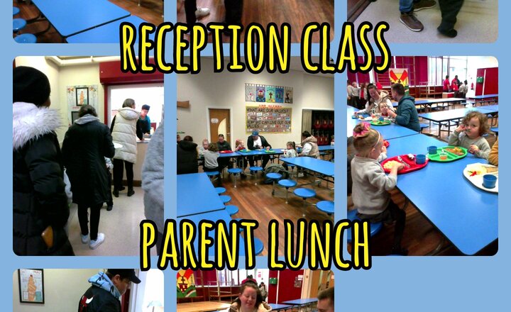 Image of Reception Class - Parent Lunch